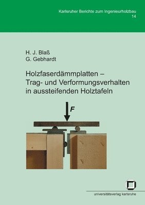 Holzfaserdammplatten - Trag- und Verformungsverhalten in aussteifenden Holztafeln 1