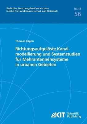 Thomas Fügen - Richtungsaufgelöste Kanalmodellierung und Systemstudien für Mehrantennensysteme in urbanen Gebieten, Häftad