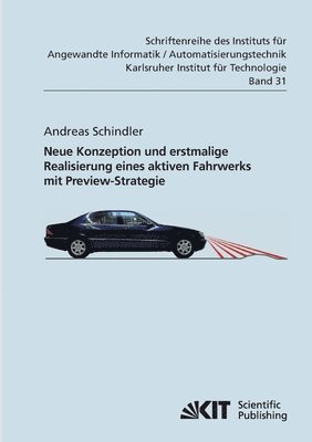 bokomslag Neue Konzeption und erstmalige Realisierung eines aktiven Fahrwerks mit Preview-Strategie