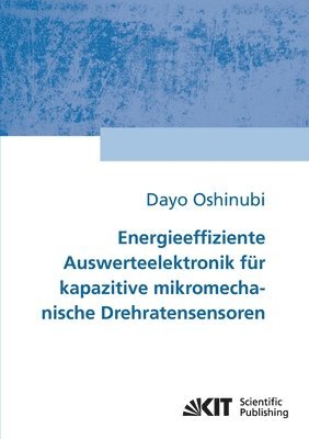 bokomslag Energieeffiziente Auswerteelektronik fur kapazitive mikromechanische Drehratensensoren