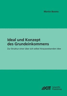 Martin Booms - Ideal und Konzept des Grundeinkommens, Häftad