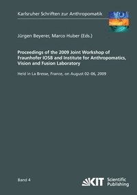 bokomslag Proceedings of the 2009 Joint Workshop of Fraunhofer IOSB and Institute for Anthropomatics, Vision and Fusion Laboratory