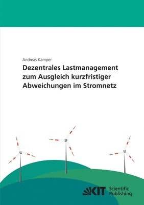 bokomslag Dezentrales Lastmanagement zum Ausgleich kurzfristiger Abweichungen im Stromnetz