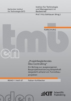 bokomslag 'Projektbegleitendes OEko-Controlling - Ein Beitrag zur ausgewogenen Bauprojektrealisierung beispielhaft dargestellt anhand von Tunnelbauprojekten