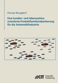 bokomslag Eine kunden- und lebenszyklusorientierte Produktfamilienabsicherung für die Automobilindustrie