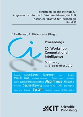 Frank Hoffmann, E Hüllermeier - Proceedings. 20. Workshop Computational Intelligence, Dortmund, 1. Dezember - 3. Dezember 2010, Häftad