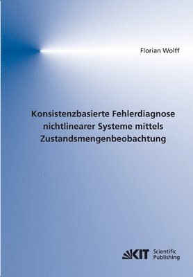 bokomslag Konsistenzbasierte Fehlerdiagnose nichtlinearer Systeme mittels Zustandsmengenbeobachtung