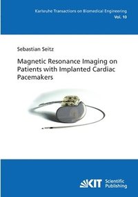 bokomslag Magnetic Resonance Imaging on Patients with Implanted Cardiac Pacemakers