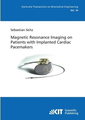 bokomslag Magnetic Resonance Imaging on Patients with Implanted Cardiac Pacemakers