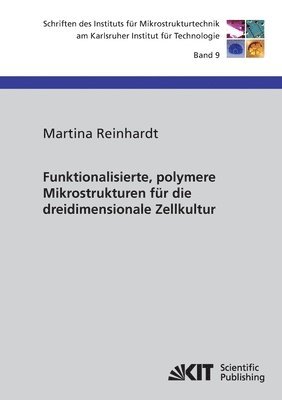 bokomslag Funktionalisierte, polymere Mikrostrukturen für die dreidimensionale Zellkultur