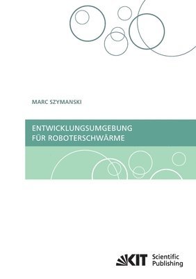 Entwicklungsumgebung fur Roboterschwarme 1