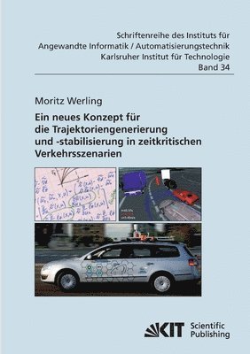 bokomslag Ein neues Konzept fur die Trajektoriengenerierung und -stabilisierung in zeitkritischen Verkehrsszenarien