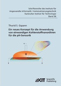 bokomslag Ein neues Konzept fur die Anwendung von einwandigen Kohlenstoffnanoroehren fur die pH-Sensorik