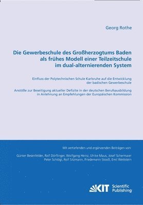 bokomslag Die Gewerbeschule des Grossherzogtums Baden als fruhes Modell einer Teilzeitschule im dual-alternierenden System