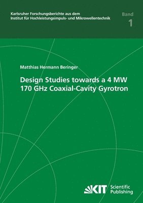 bokomslag Design studies towards a 4 MW 170 GHz coaxial-cavity gyrotron