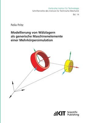 bokomslag Modellierung von Walzlagern als generische Maschinenelemente einer Mehrkoerpersimulation