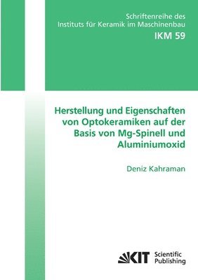 Herstellung und Eigenschaften von Optokeramiken auf der Basis von Mg-Spinell und Aluminiumoxid 1