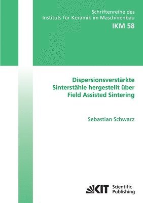 bokomslag Dispersionsverstärkte Sinterstähle hergestellt über Field Assisted Sintering