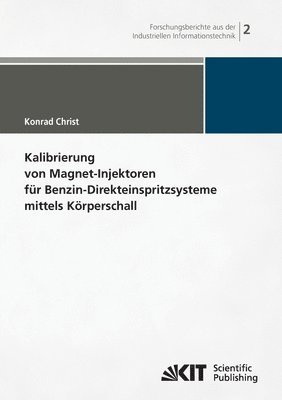 bokomslag Kalibrierung von Magnet-Injektoren fur Benzin-Direkteinspritzsysteme mittels Koerperschall