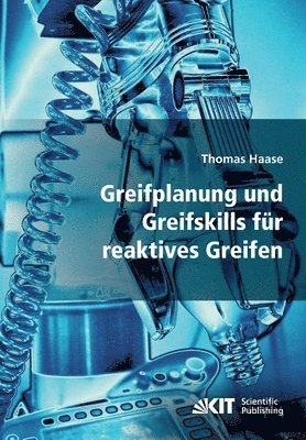 bokomslag Greifplanung und Greifskills fur reaktives Greifen