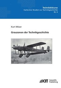 bokomslag Grauzonen der Technikgeschichte