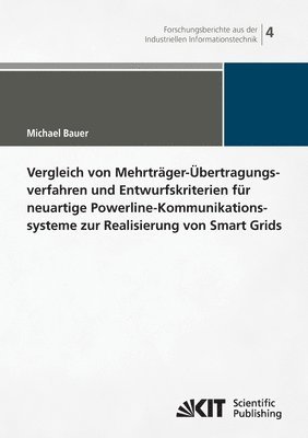 bokomslag Vergleich von Mehrtrager-UEbertragungsverfahren und Entwurfskriterien fur neuartige Powerline-Kommunikationsysteme zur Realisierung von Smart Grids