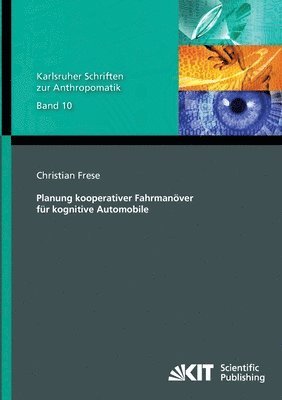 Planung kooperativer Fahrmanöver für kognitive Automobile