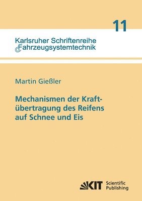 bokomslag Mechanismen der Kraftübertragung des Reifens auf Schnee und Eis