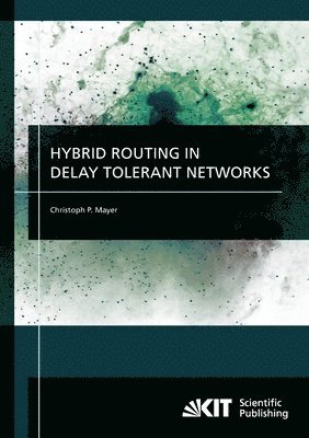 Hybrid routing in delay tolerant networks 1