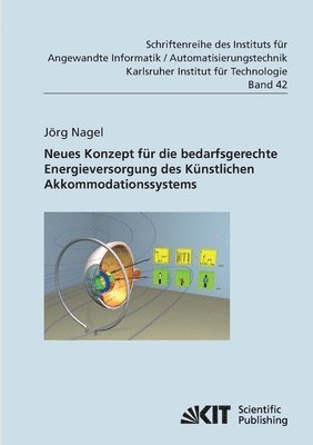 Jörg Nagel - Neues Konzept für die bedarfsgerechte Energieversorgung des Künstlichen Akkommodationssystems, Häftad