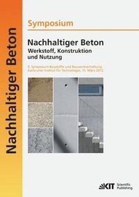 bokomslag Nachhaltiger Beton - Werkstoff, Konstruktion und Nutzung