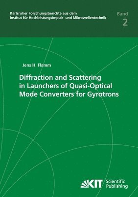 Diffraction and Scattering in Launchers of Quasi-Optical Mode Converters for Gyrotrons 1