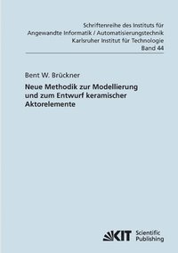 bokomslag Neue Methodik zur Modellierung und zum Entwurf keramischer Aktorelemente