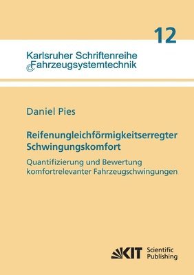 bokomslag Reifenungleichfoermigkeitserregter Schwingungskomfort - Quantifizierung und Bewertung komfortrelevanter Fahrzeugschwingungen