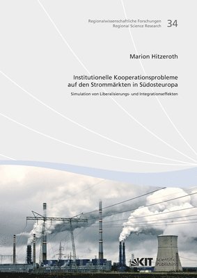 bokomslag Institutionelle Kooperationsprobleme auf den Strommärkten in Südosteuropa