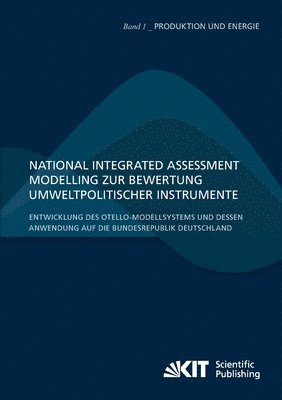 Patrick Breun, Tina Comes, Claus Doll, Matthias Unholzer, Magnus Fröhling, Michael Hiete, Rebecca Ilsen, Michael Krail, Thomas Lützkendorf, Julian Stengel, Frank Schultmann - National Integrated Assessment Modelling zur Bewertung umweltpolitischer Instrumente, Häftad