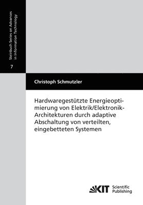 bokomslag Hardwaregestützte Energieoptimierung von Elektrik/Elektronik-Architekturen durch adaptive Abschaltung von verteilten, eingebetteten Systemen