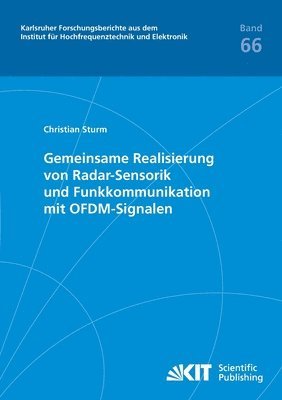 Christian Andreas Sturm - Gemeinsame Realisierung von Radar-Sensorik und Funkkommunikation mit OFDM-Signalen, Häftad