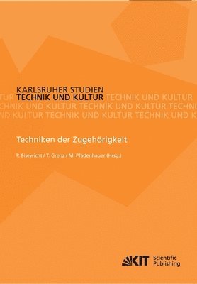 Paul Eisewicht, Tilo Grenz, Michaela Pfadenhauer - Techniken der Zugehörigkeit, Häftad