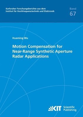 bokomslag Motion Compensation for Near-Range Synthetic Aperture Radar Applications