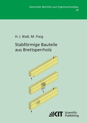 Stabfoermige Bauteile aus Brettsperrholz 1