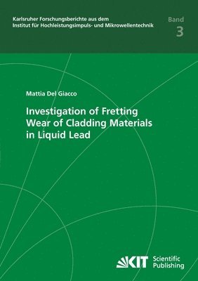 bokomslag Investigation of Fretting Wear of Cladding Materials in Liquid Lead