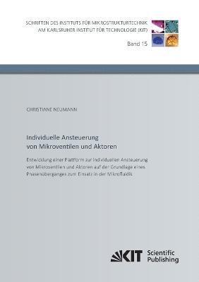bokomslag Entwicklung einer Plattform zur individuellen Ansteuerung von Mikroventilen und Aktoren auf der Grundlage eines Phasenüberganges zum Einsatz in der Mikrofluidik