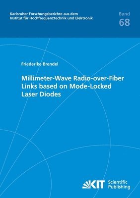 Millimeter-Wave Radio-over-Fiber Links based on Mode-Locked Laser Diodes 1