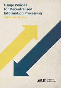 bokomslag Usage Policies for Decentralised Information Processing