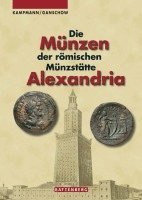 bokomslag Die Münzen der römischen Münzstätte Alexandria