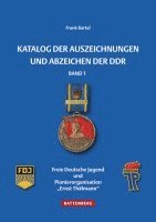 bokomslag Katalog der Auszeichnungen und Abzeichen der DDR, Band 1