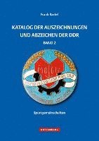 bokomslag Katalog der Auszeichnungen und Abzeichen der DDR, Band 2