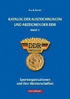 bokomslag Katalog der Auszeichnungen und Abzeichen der DDR, Band 3