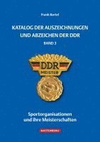 bokomslag Katalog der Auszeichnungen und Abzeichen der DDR, Band 3